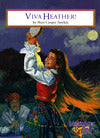 Viva Heather!: (Magic Attic Club Series)