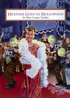 Heather Goes to Hollywood: (Magic Attic Club Series)