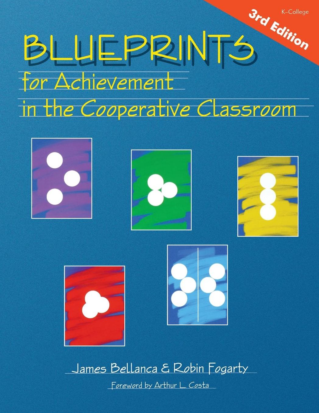 Blueprints for Achievment in the Cooperative Classroom