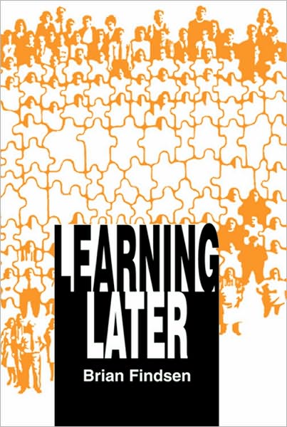 Learning Later