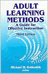 Adult Learning Methods: A Guide for Effective Instruction
