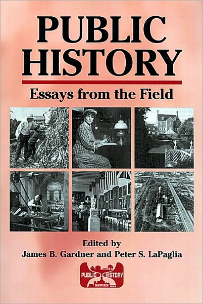 Public History: Essays from the Field