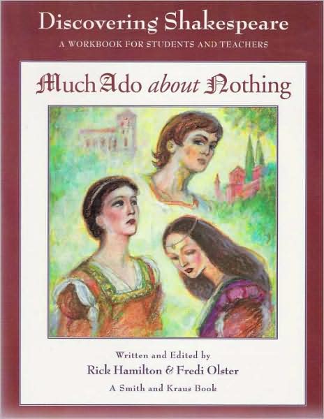 Much Ado about Nothing: A Workbook by Students and Teachers