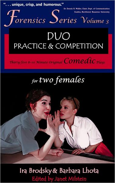 35 Original Comedic Plays for Two Females (Forensics Duo Series)