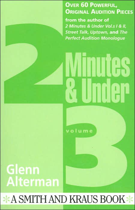 2 Minutes and Under: More Original Character Monologues (Monolgue Audition Series)