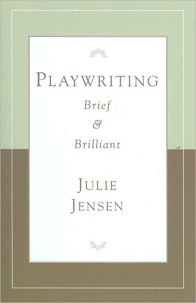 Playwriting, Brief and Brilliant