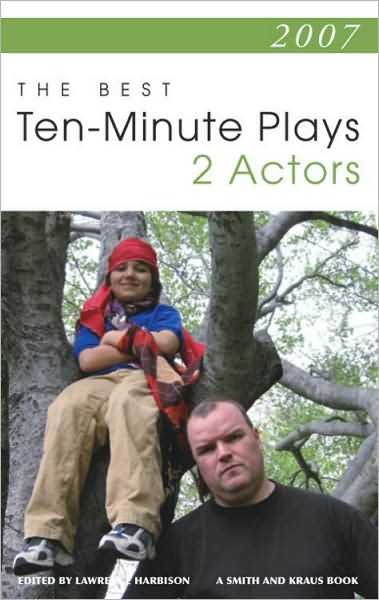 2007: The Best Ten-Minute Plays for Two Actors