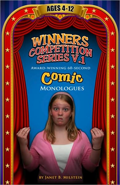 Winners Competition Series V.1: Award-Winning 60-Second Comic Monologues Ages 4-12