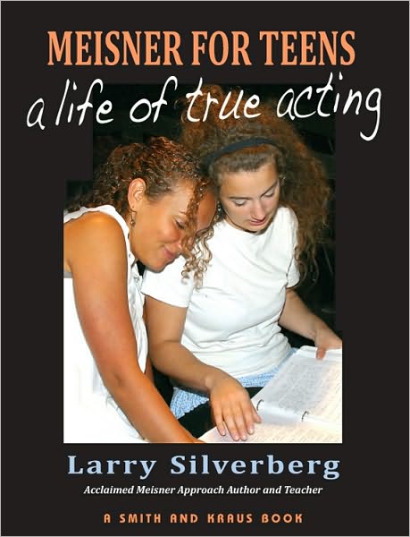 Meisner for Teens: A Life of True Acting