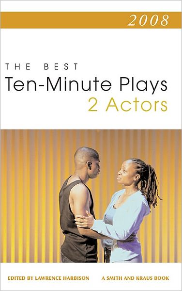 Best 10-Minute Plays 2008, 2 Actors
