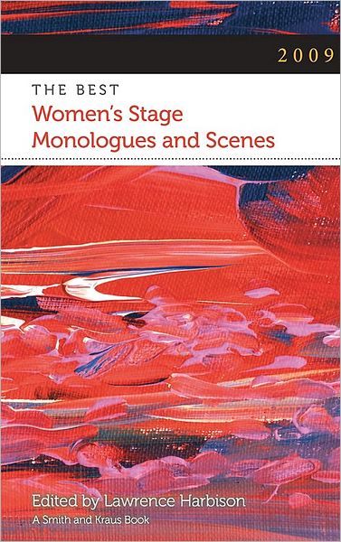 The Best Women's Stage Monologues and Scenes 2009