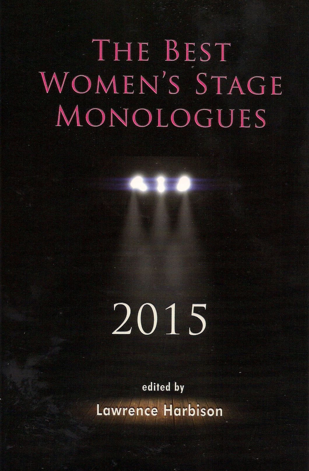 The Best Women's Stage Monologues 2015