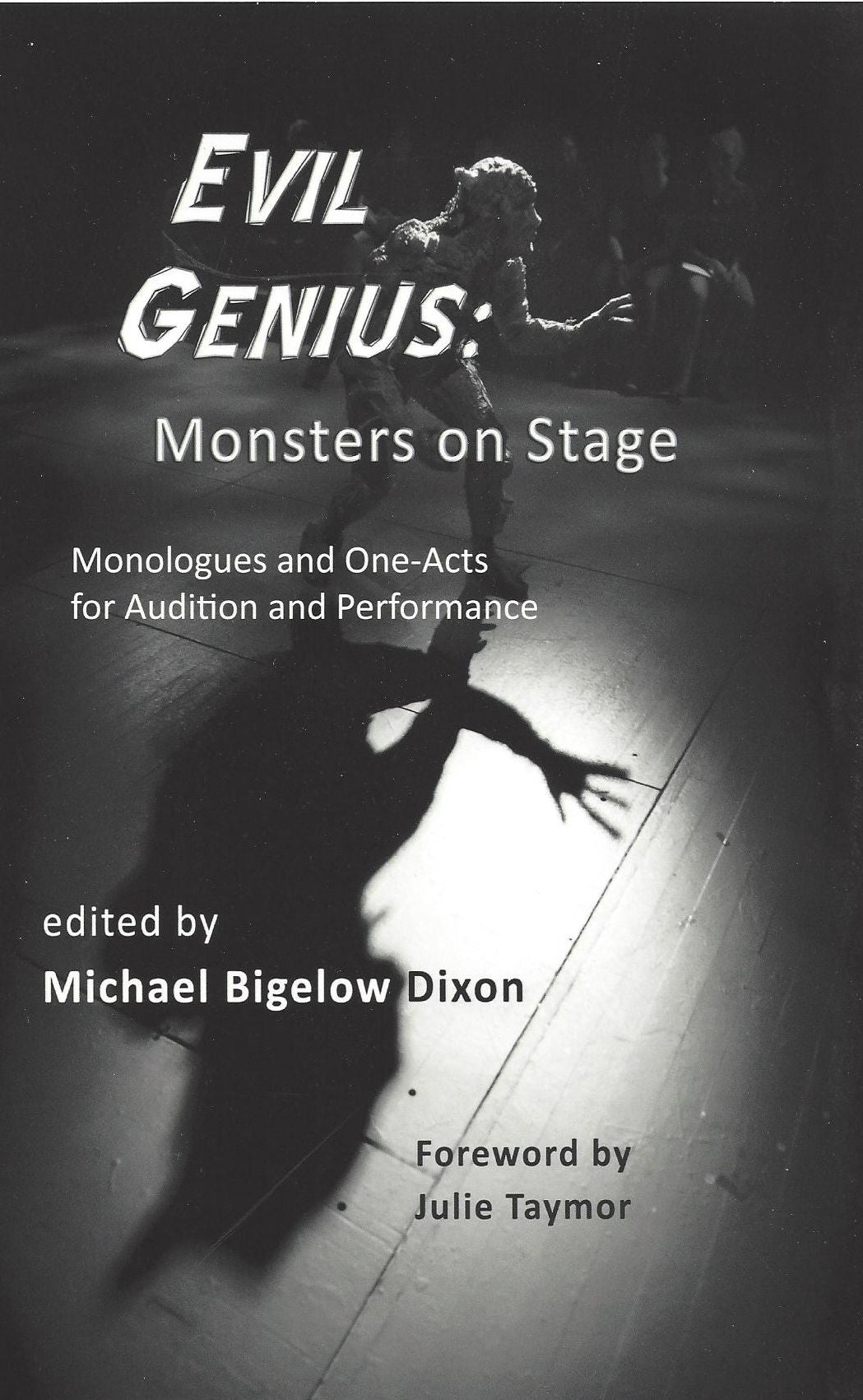 Evil Genuis: Monsters on Stage: Monologues and One-Acts for Audition and Performance