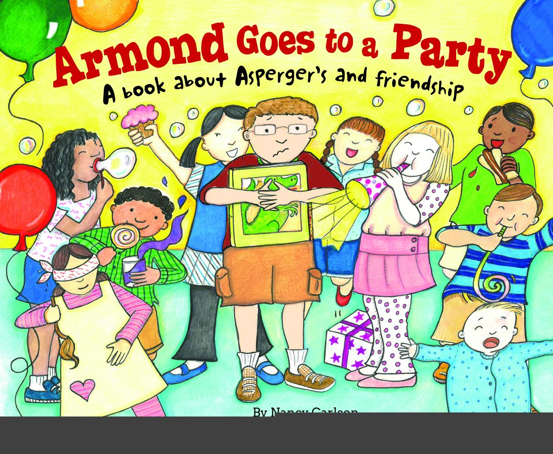 Armond Goes to a Party : A Book About Asperger's and Friendship