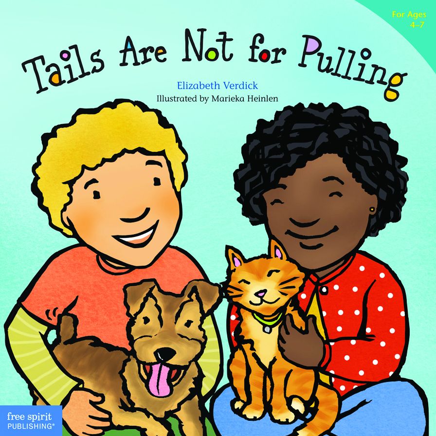 Tails Are Not for Pulling (Best Behavior Series)