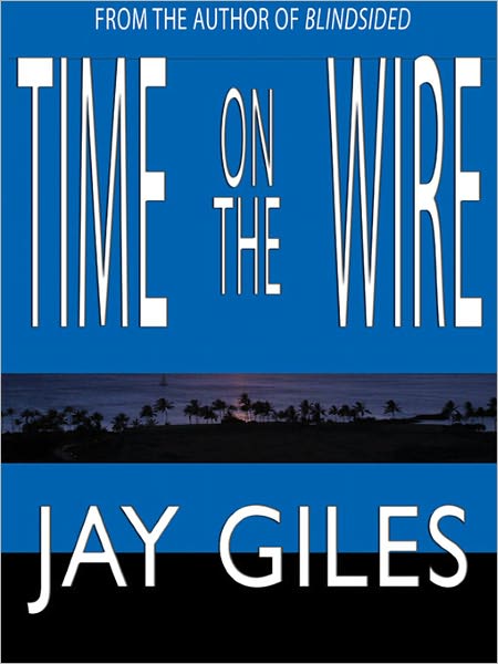 Time on the Wire: A Suspense Thriller