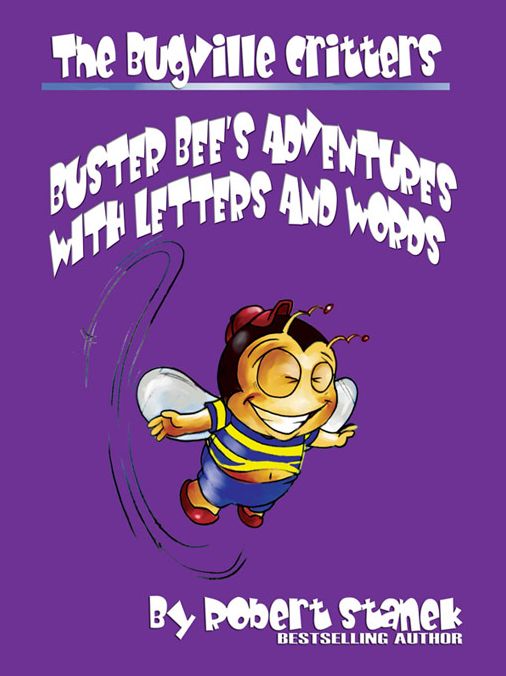 Buster Bee's Adventures with Letters and Words (Bugville Critters, Learning Adventure Series)