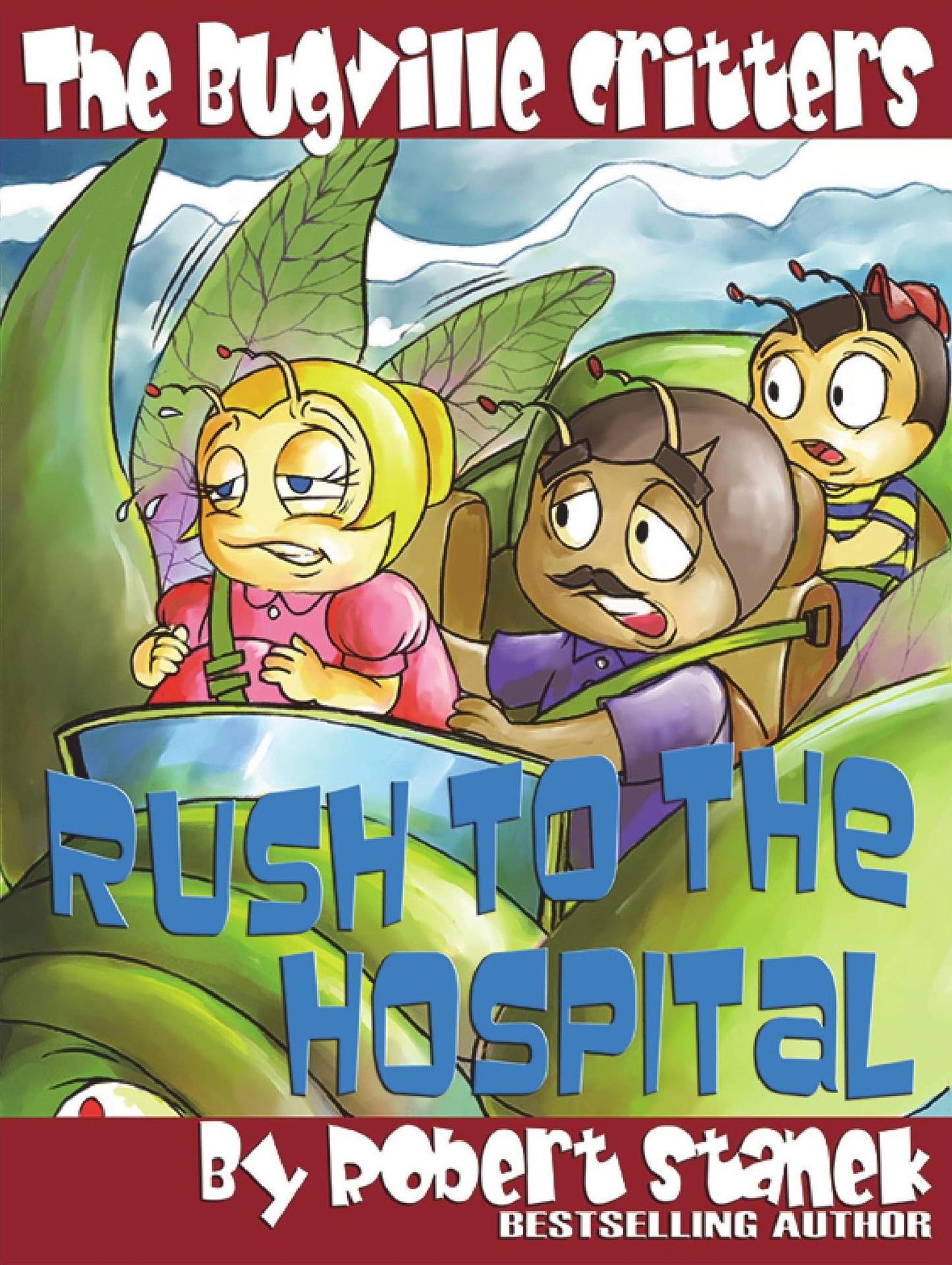 Rush to the Hospital (Bugville Critters Children's Learning Adventures)