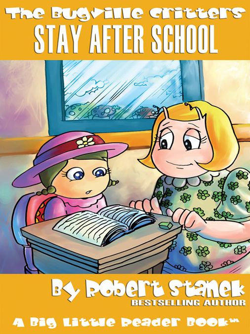 Stay After School (Bugville Critters, Lass Ladybug's Adventure Series)