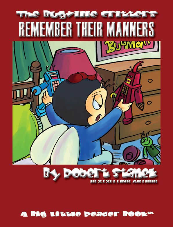 Remember Their Manners (Bugville Critters Children's Picture Books)