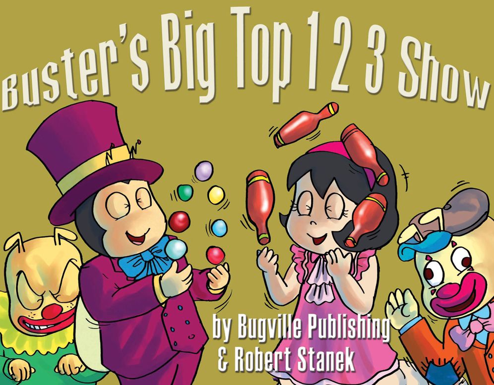 Buster's Big Top 1 2 3 Show: Educational Numbers and Counting Book for Preschool/Kindergarten Children and Toddlers