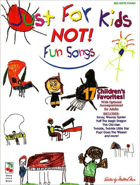 Just for Kids: Not! Fun Songs