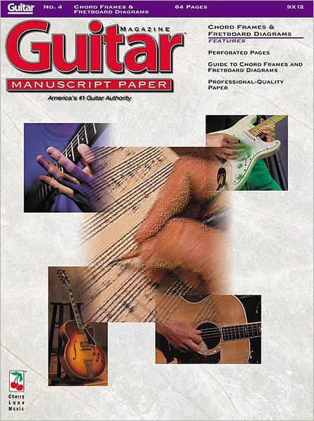 Guitar(TM) Magazine Manuscript Paper - #4 Chord Frames and Fretboard Diagrams - 9 inch. x 12 inch.: Guitar Manuscript Paper
