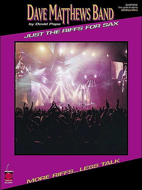 Dave Matthews Band: Just the Riffs for Sax