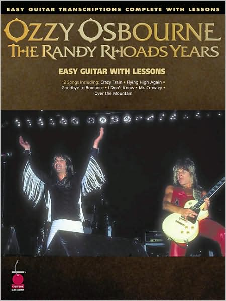 Ozzy Osbourne - The Randy Rhoads Years: Easy Guitar Transcriptions Complete with Lessons