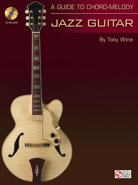 The Beginner's Guide to Chord/Melody Jazz Guitar