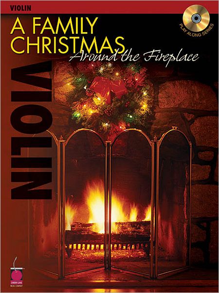 A Family Christmas Around the Fireplace: Violin