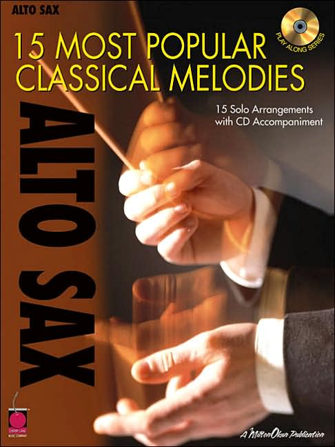 Alto Sax: 15 Most Popular Classical Melodies