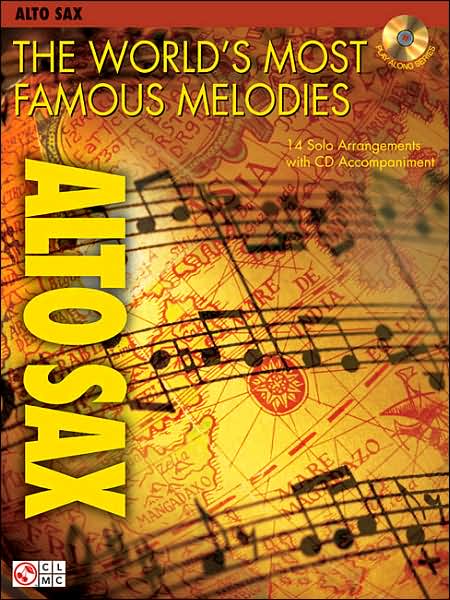 The World's Most Famous Melodies: Alto Sax