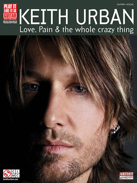 Keith Urban: Love, Pain and the Whole Crazy Thing