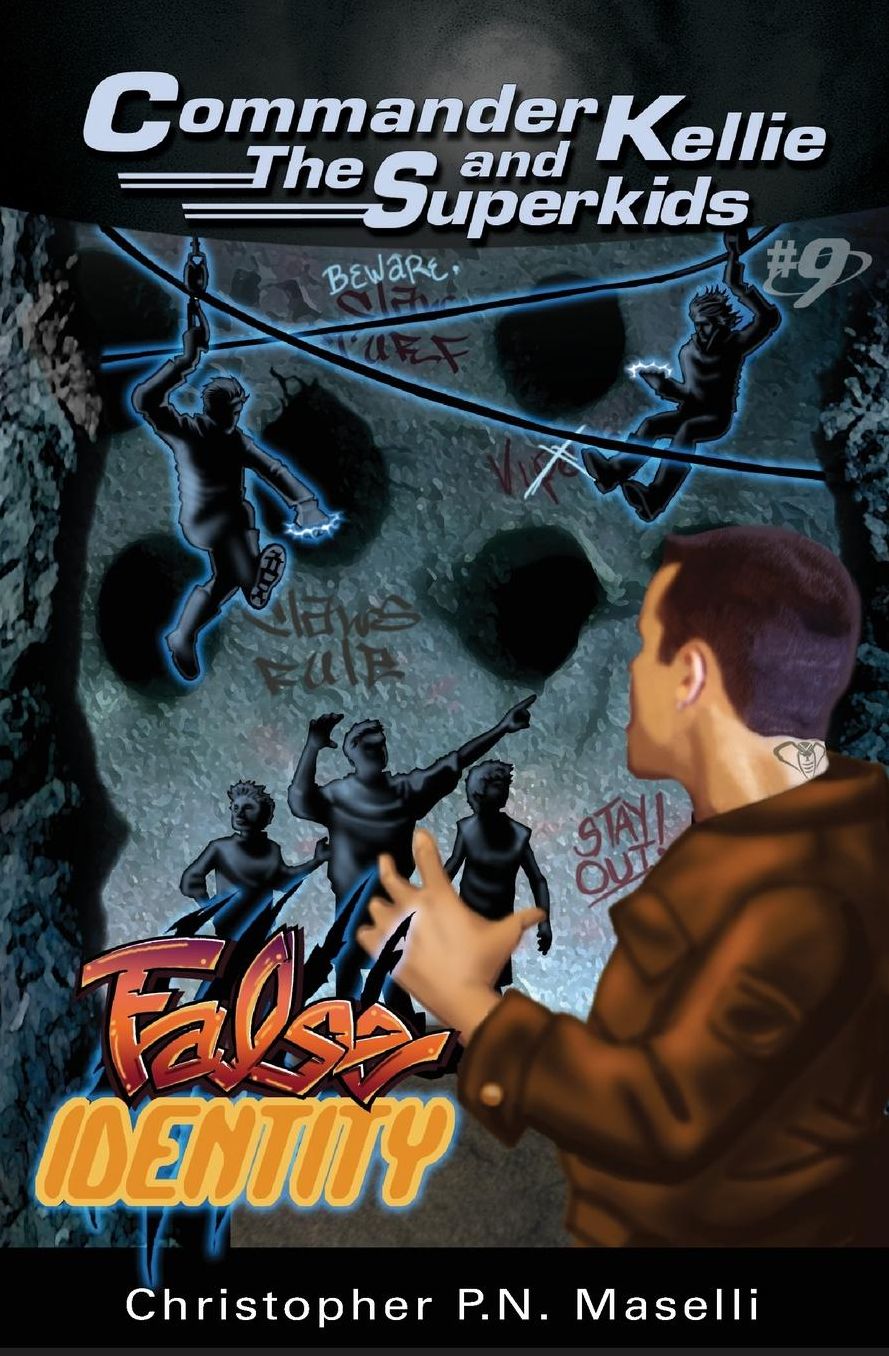 Commander Kellie And The Superkids Vol. 9: False Identity