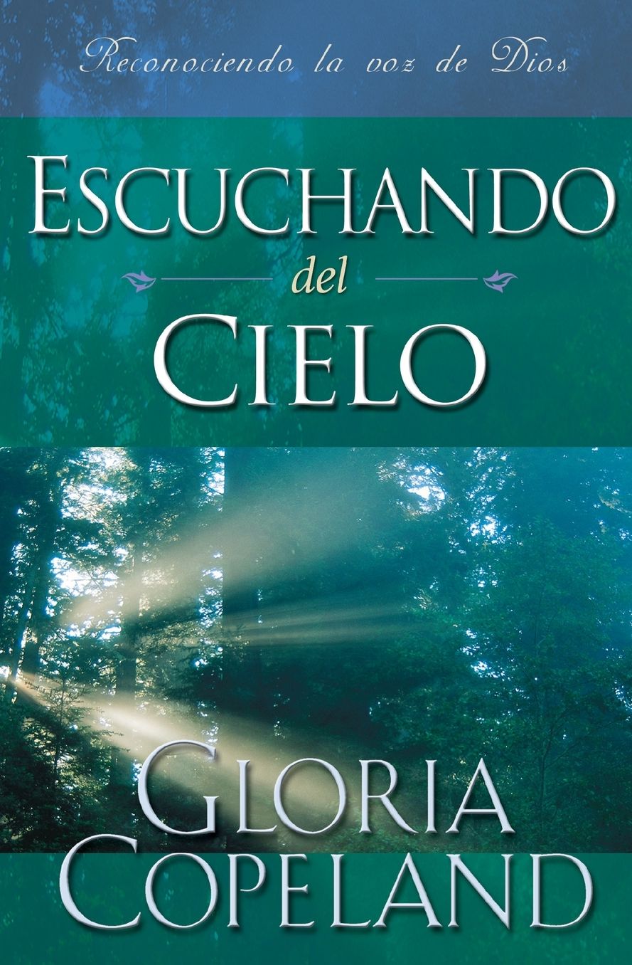 Escuchando Del Cielo: Reconozca la Voz de Dios