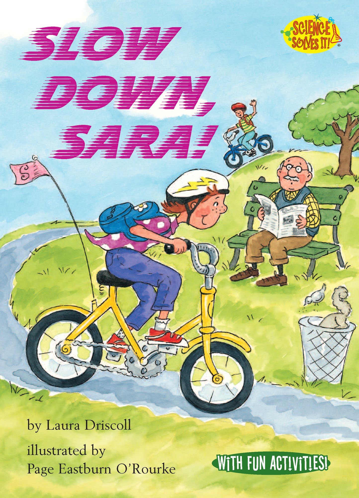 Slow Down, Sara! (Science Solves It! Series)