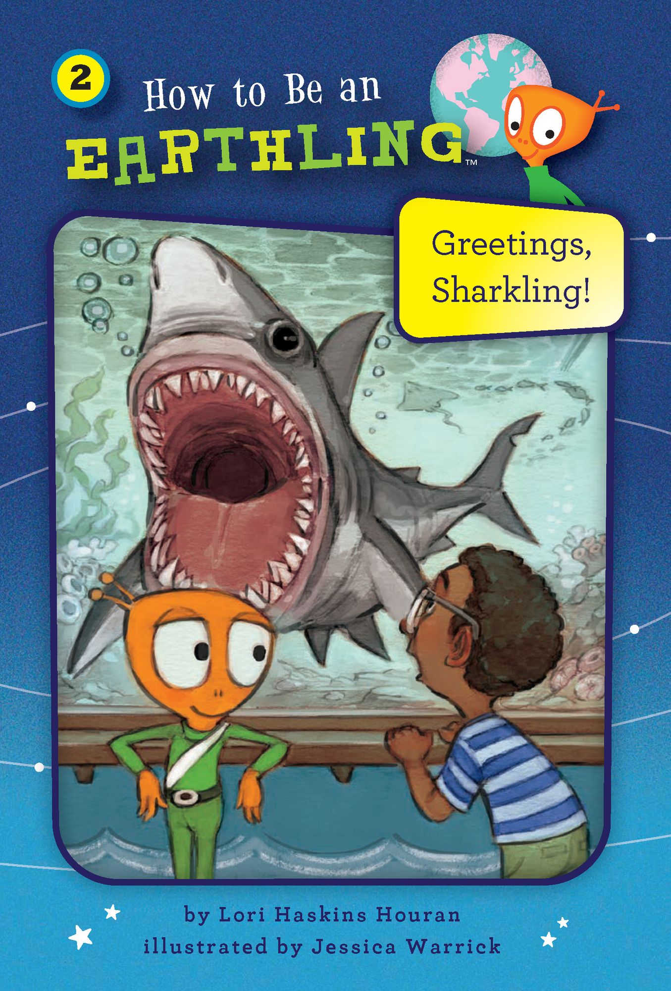 Greetings, Sharkling! (How to Be an Earthling Series #2)