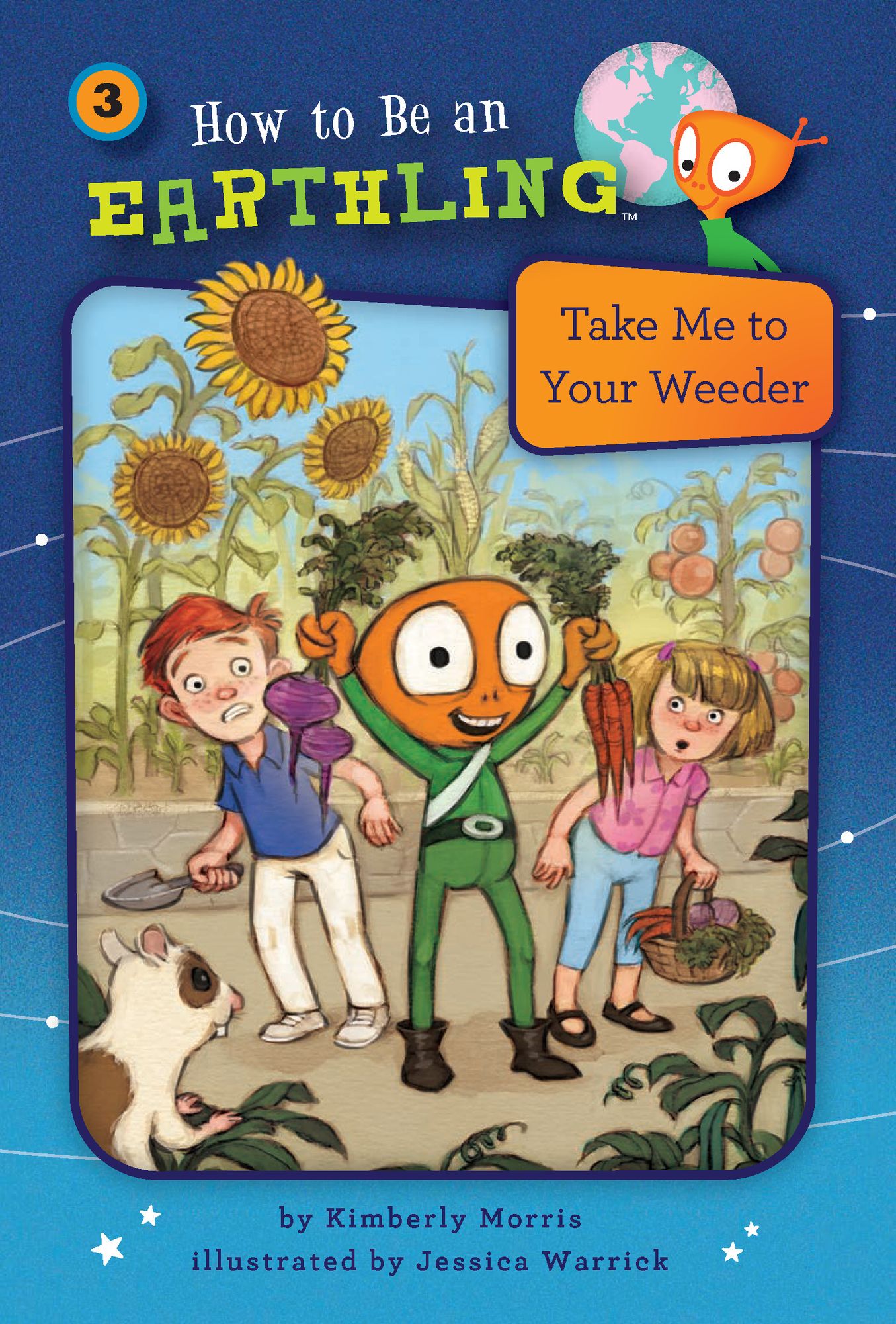 Take Me to Your Weeder (How to Be an Earthling Series #3)