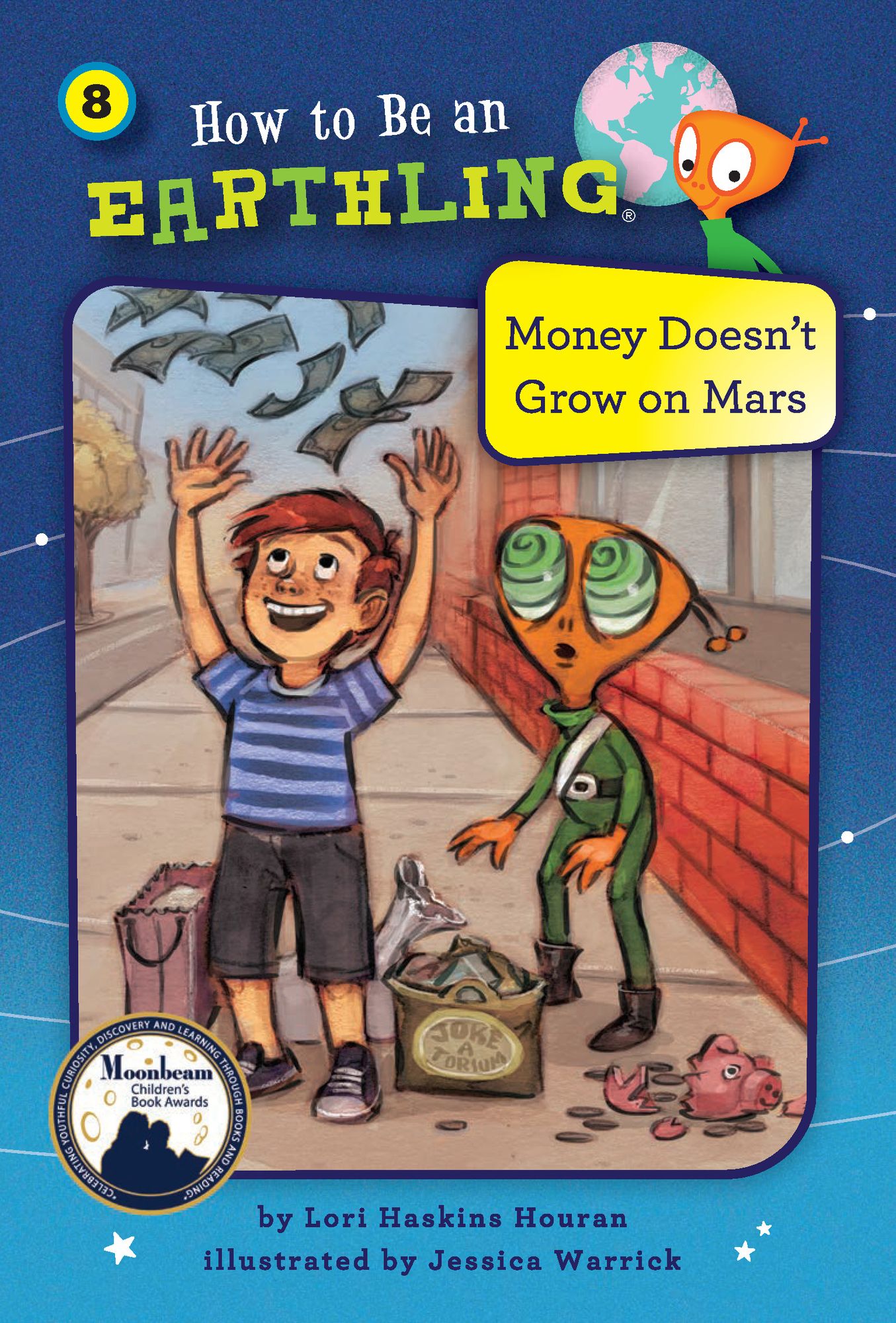 Money Doesn't Grow on Mars (How to Be an Earthling Series #8)