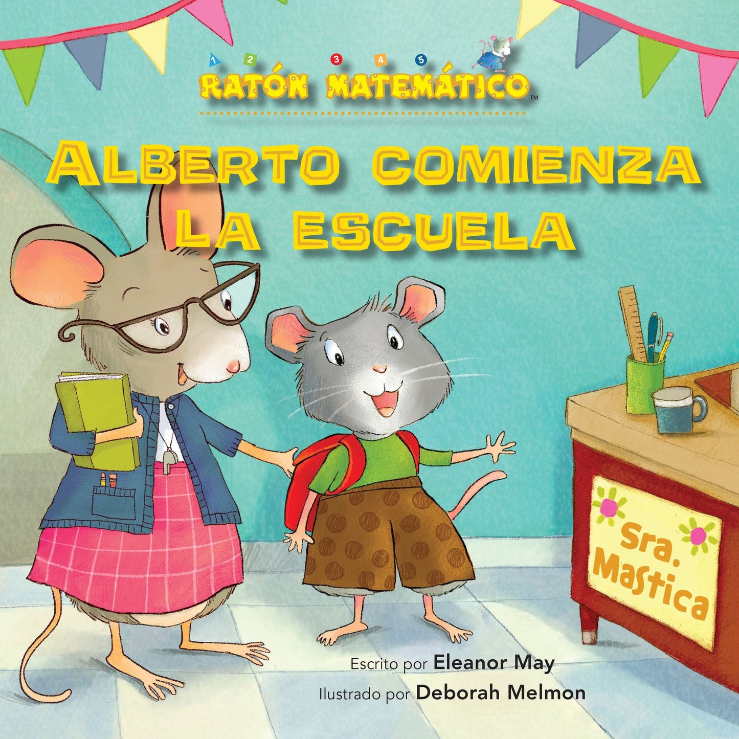 Alberto Comienza La Escuela (Albert Starts School): Dias de La Semana (Days of the Week)