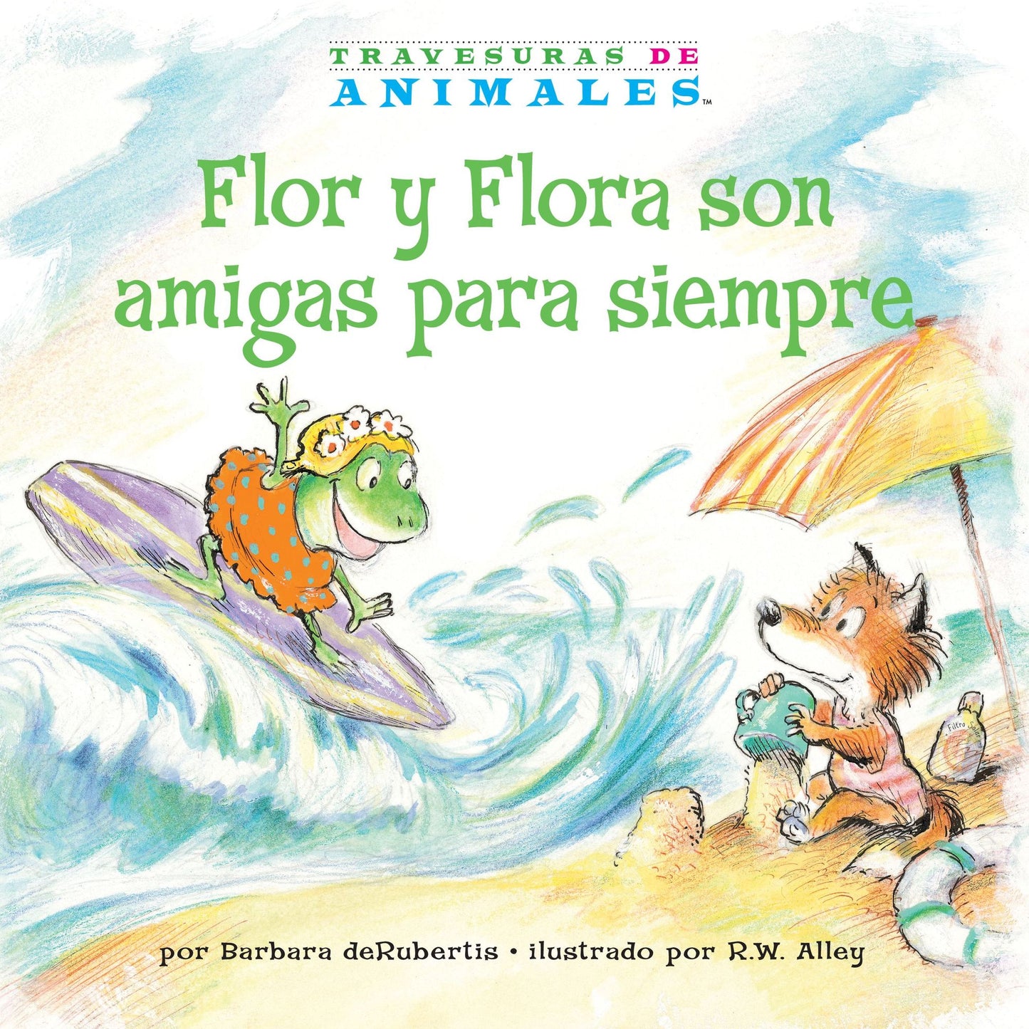 Flor y Flora Son Amigas Para Siempre (Frances Frog's Forever Friend): La Letra F (Letter F)