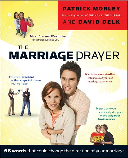 The Marriage Prayer: 68 Words that Could Change the Direction of Your Marriage