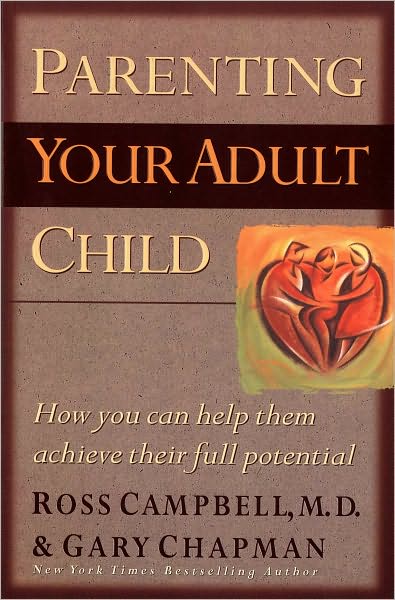 Parenting Your Adult Child: How You Can Help Them Achieve Their Full Potential
