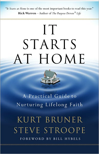 It Starts at Home: A Practical Guide to Nurturing Lifelong Faith