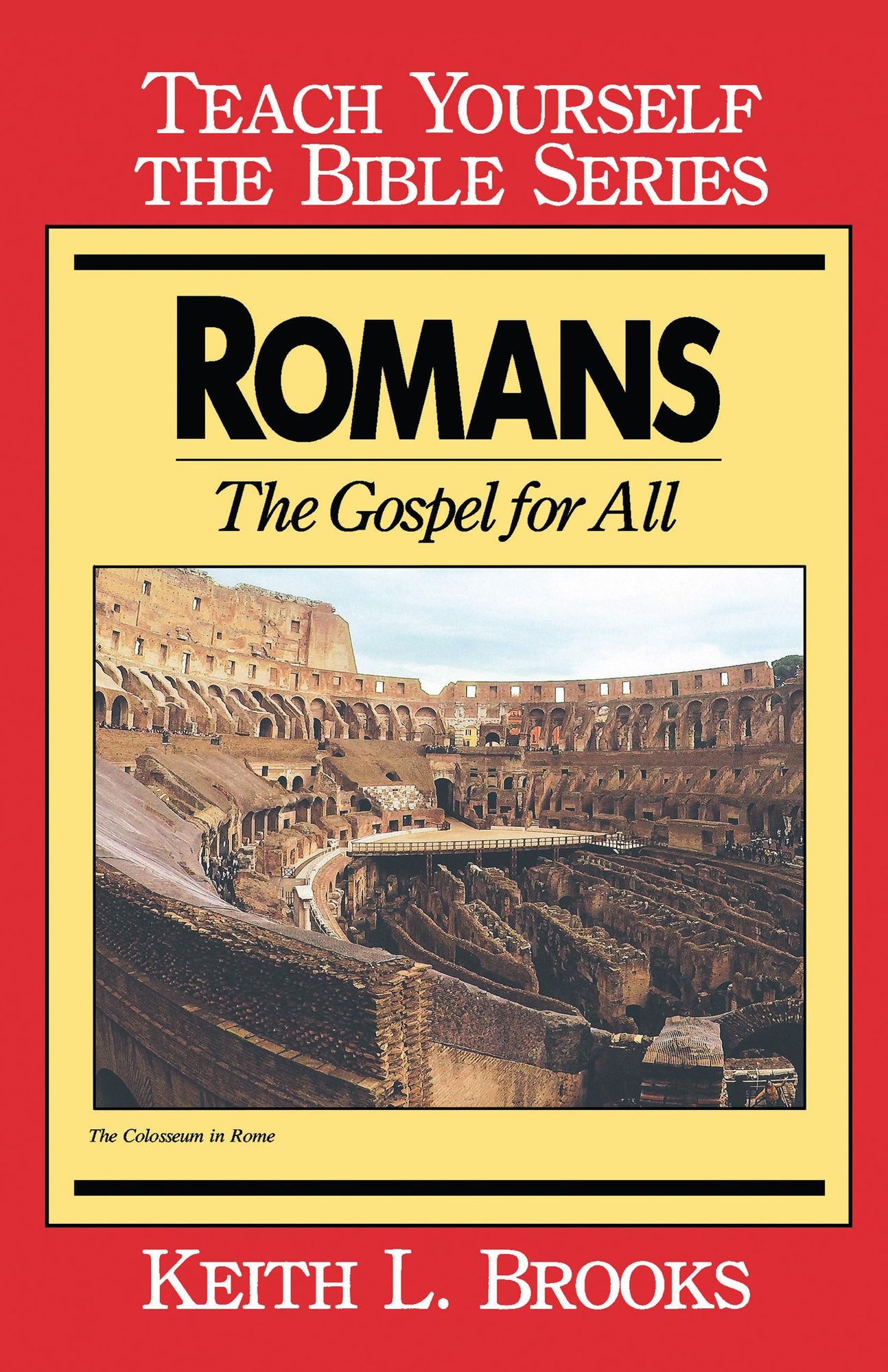 Romans- Teach Yourself the Bible Series: Gospel for All