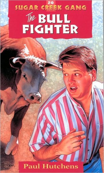 The Bull Fighter (Sugar Creek Gang Series #20)