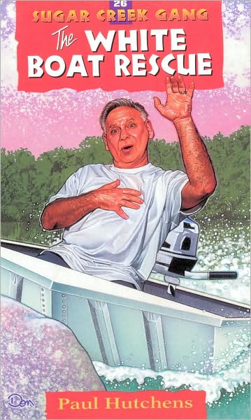The White Boat Rescue (Sugar Creek Gang Series #26)