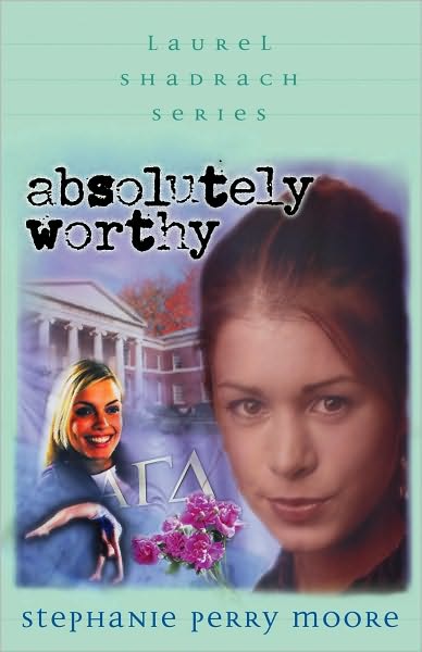 Absolutely Worthy (Laurel Shadrach Series #4)
