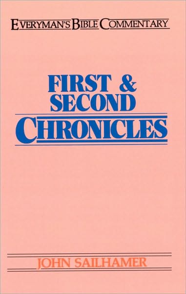 First & Second Chronicles- Everyman's Bible Commentary